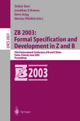 Bert / Bowen / King | ZB 2003: Formal Specification and Development in Z and B | E-Book | sack.de