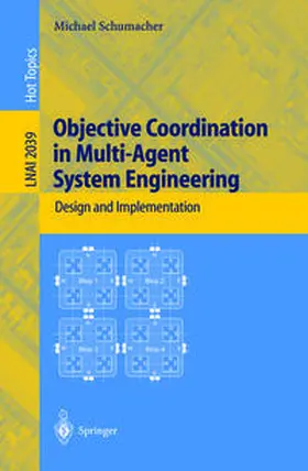 Schumacher | Objective Coordination in Multi-Agent System Engineering | E-Book | sack.de