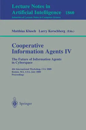 Klusch / Kerschberg | Cooperative Information Agents IV - The Future of Information Agents in Cyberspace | E-Book | sack.de