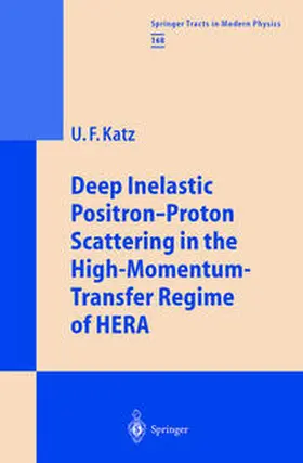 Katz | Deep Inelastic Positron-Proton Scattering in the High-Momentum-Transfer Regime of HERA | E-Book | www.sack.de