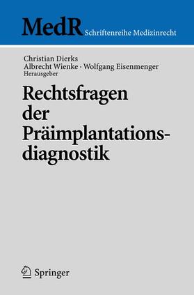 Dierks / Eisenmenger / Wienke | Rechtsfragen der Präimplantationsdiagnostik | Buch | 978-3-540-45042-9 | sack.de