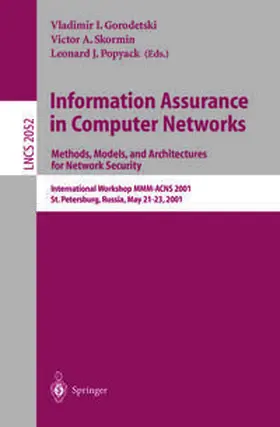 Gorodetski / Skormin / Popyack | Information Assurance in Computer Networks: Methods, Models and Architectures for Network Security | E-Book | sack.de