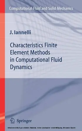 Iannelli |  Characteristics Finite Element Methods in Computational Fluid Dynamics | eBook | Sack Fachmedien