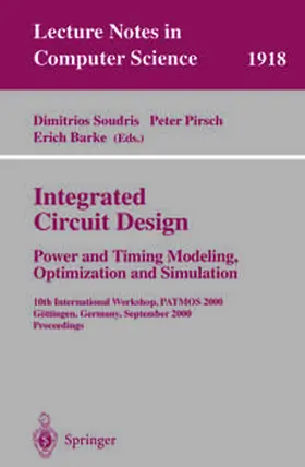 Soudris / Pirsch / Barke | Integrated Circuit Design: Power and Timing Modeling, Optimization and Simulation | E-Book | sack.de