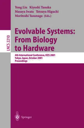 Tanaka / Iwata / Higuchi |  Evolvable Systems: From Biology to Hardware | eBook | Sack Fachmedien