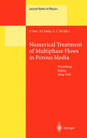 Chen / Ewing / Shi |  Numerical Treatment of Multiphase Flows in Porous Media | eBook | Sack Fachmedien