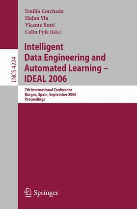 Corchado / Fyfe / Yin |  Intelligent Data Engineering and Automated Learning - IDEAL 2006 | Buch |  Sack Fachmedien