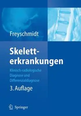 Freyschmidt |  Skeletterkrankungen | Buch |  Sack Fachmedien