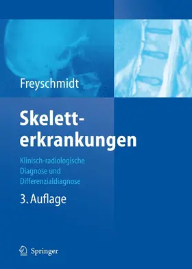Freyschmidt |  Skeletterkrankungen | eBook | Sack Fachmedien