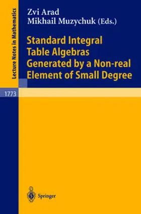 Arad / Muzychuk | Standard Integral Table Algebras Generated by a Non-real Element of Small Degree | E-Book | sack.de