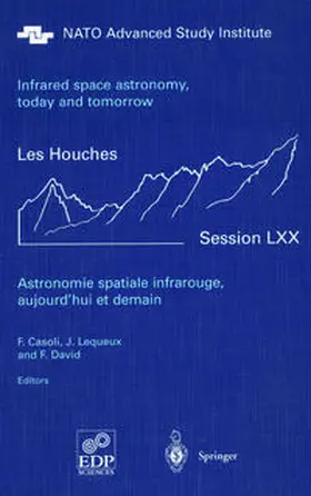 Casoli / Lequeux / David |  Astronomie spatiale infrarouge, aujourd'hui et demain Infrared space astronomy, today and tomorrow | eBook | Sack Fachmedien