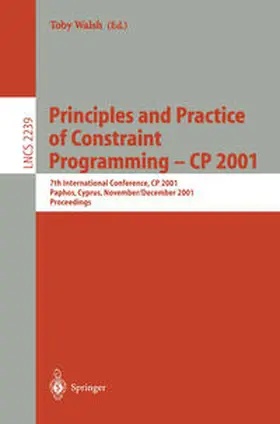 Walsh |  Principles and Practice of Constraint Programming - CP 2001 | eBook | Sack Fachmedien