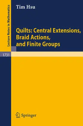Hsu | Quilts: Central Extensions, Braid Actions, and Finite Groups | E-Book | www.sack.de