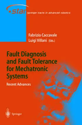 Caccavale / Villani | Fault Diagnosis and Fault Tolerance for Mechatronic Systems: Recent Advances | E-Book | sack.de