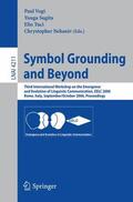 Vogt / Nehaniv / Sugita |  Symbol Grounding and Beyond | Buch |  Sack Fachmedien