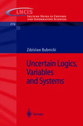 Bubnicki | Uncertain Logics, Variables and Systems | E-Book | sack.de