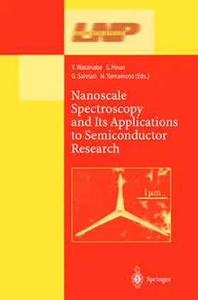 Watanabe / Heun / Salviati |  Nanoscale Spectroscopy and Its Applications to Semiconductor Research | eBook | Sack Fachmedien