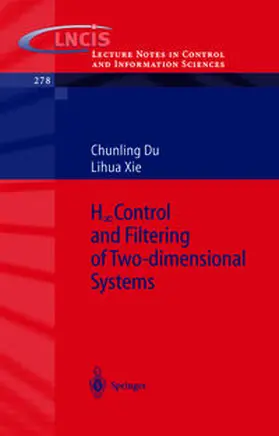 Du / Xie | H_infinity Control and Filtering of Two-Dimensional Systems | E-Book | sack.de