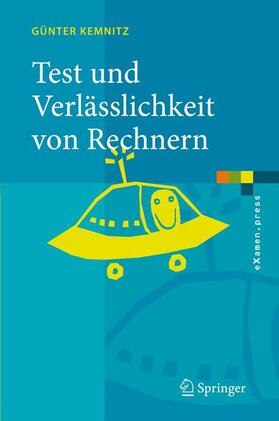 Kemnitz | Test und Verlässlichkeit von Rechnern | Buch | 978-3-540-45963-7 | sack.de