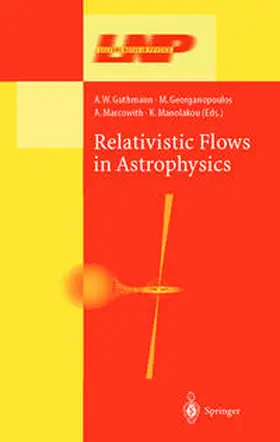 Guthmann / Georganopoulos / Marcowith |  Relativistic Flows in Astrophysics | eBook | Sack Fachmedien