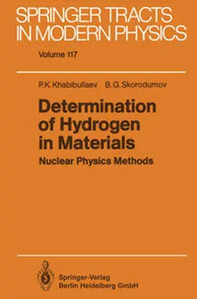 Khabibullaev / Skorodumov |  Determination of Hydrogen in Materials | eBook | Sack Fachmedien