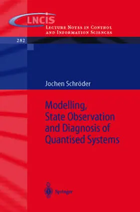 Schröder | Modelling, State Observation and Diagnosis of Quantised Systems | E-Book | sack.de