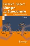 Siebert / Hellwich |  Übungen zur Stereochemie | Buch |  Sack Fachmedien
