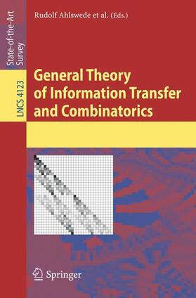 Ahlswede / Bäumer / Cai |  General Theory of Information Transfer and Combinatorics | Buch |  Sack Fachmedien