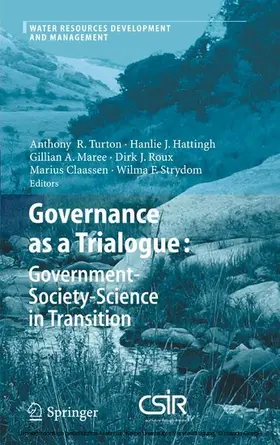 Turton / Hattingh / Maree |  Governance as a Trialogue: Government-Society-Science in Transition | eBook | Sack Fachmedien