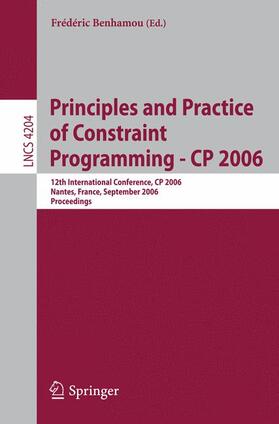 Benhamou | Principle and Practice of Constraint Programming - CP 2006 | Buch | 978-3-540-46267-5 | sack.de