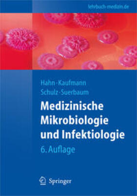 Hahn / Kaufmann / Schulz | Medizinische Mikrobiologie und Infektiologie | E-Book | sack.de