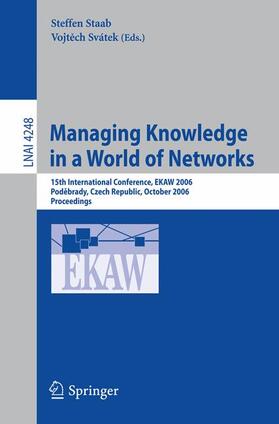 Svatek / Staab |  Managing Knowledge in a World of Networks | Buch |  Sack Fachmedien