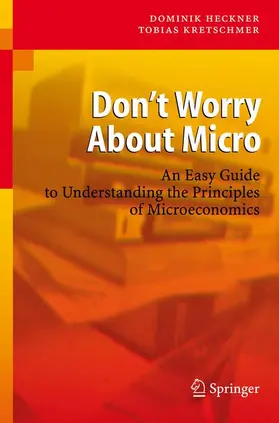 Kretschmer / Heckner |  Don't Worry About Micro | Buch |  Sack Fachmedien