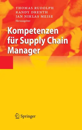 Rudolph / Drenth / Meise | Kompetenzen für Supply Chain Manager | E-Book | www.sack.de