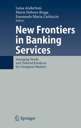 Anderloni / Braga / Carluccio | New Frontiers in Banking Services | E-Book | sack.de