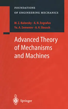 Kolovsky / Evgrafov / Semenov | Advanced Theory of Mechanisms and Machines | E-Book | sack.de