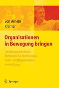 Ameln / Kramer |  Organisationen in Bewegung bringen - Handlungsorientierte Methoden für die Personal-, Team- und Organisationsentwicklung | eBook | Sack Fachmedien