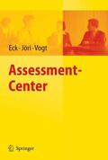 Eck / Jöri / Vogt |  Assessment-Center | eBook | Sack Fachmedien