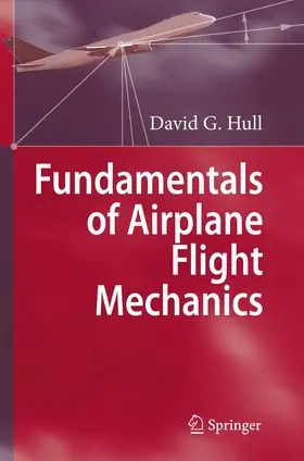Hull |  Fundamentals of Airplane Flight Mechanics | Buch |  Sack Fachmedien