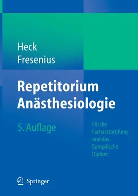 Heck / Fresenius |  Repetitorium Anästhesiologie | eBook | Sack Fachmedien
