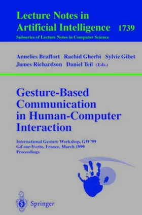Braffort / Gherbi / Gibet | Gesture-Based Communication in Human-Computer Interaction | E-Book | sack.de