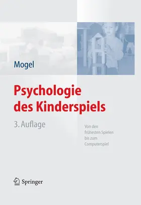 Mogel |  Psychologie des Kinderspiels | eBook | Sack Fachmedien