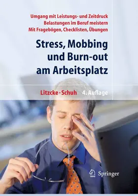 Litzcke / Schuh |  Stress, Mobbing und Burn-out am Arbeitsplatz | eBook | Sack Fachmedien