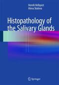Hellquist / Skalova |  Hellquist, H: Histopathology of the Salivary Glands | Buch |  Sack Fachmedien