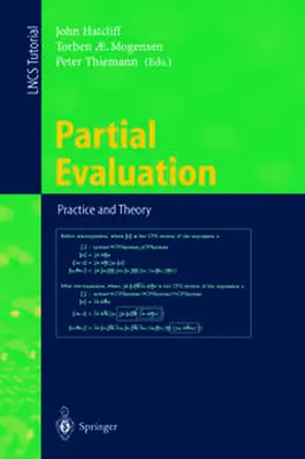 Hatcliff / Mogensen / Thiemann | Partial Evaluation: Practice and Theory | E-Book | sack.de