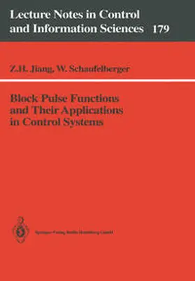 Jiang / Schaufelberger |  Block Pulse Functions and Their Applications in Control Systems | eBook | Sack Fachmedien