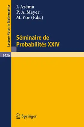 Azema / Meyer / Yor |  Seminaire de Probabilites XXIV 1988/89 | eBook | Sack Fachmedien
