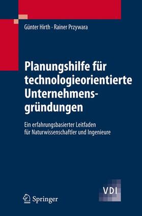 Przywara / Hirth |  Planungshilfe für technologieorientierte Unternehmensgründungen | Buch |  Sack Fachmedien