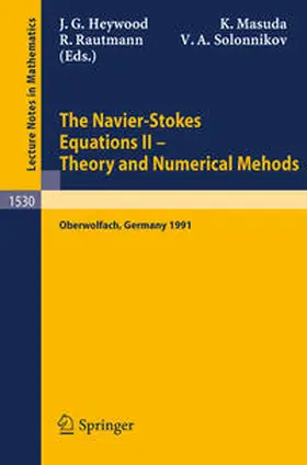 Heywood / Masuda / Rautmann | The Navier-Stokes Equations II - Theory and Numerical Methods | E-Book | sack.de