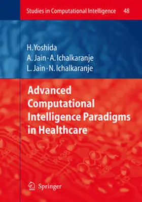 Yoshida / Jain / Ichalkaranje |  Advanced Computational Intelligence Paradigms in Healthcare - 1 | eBook | Sack Fachmedien